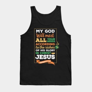 My God will meet all your needs, Philippians 4:19, scripture, Christian gift Tank Top